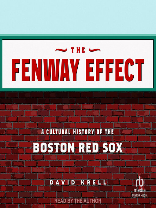 Title details for The Fenway Effect by David Krell - Available